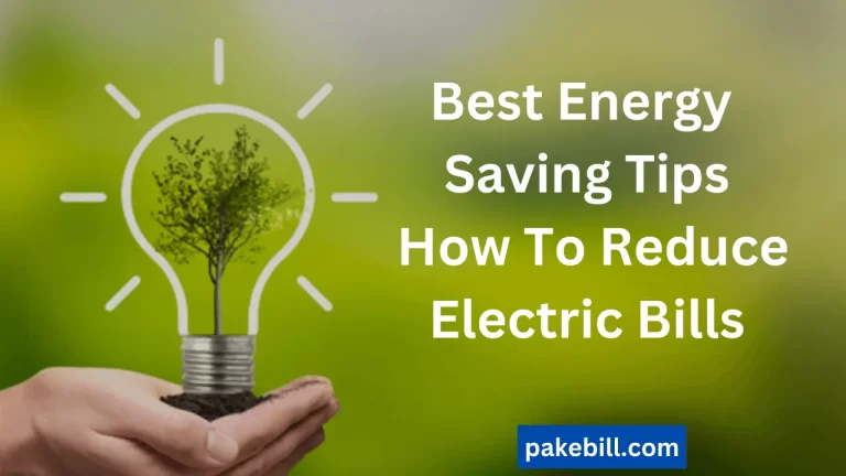 Best Energy Saving Tips | How To Reduce Electric Bills